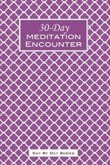 30-Day Meditation Encounter - Kingdom Life Press - 9781089914044
