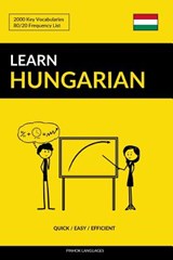 Learn Hungarian - Quick / Easy / Efficient - Pinhok Languages - 9781090271761