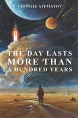 The Day Lasts More Than a Hundred Years - John French - 9781090564863
