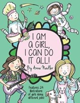 I am a girl, I can do it all! - Anna Nadler - 9781090969651