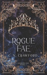 Rogue Fae - C N Crawford - 9781091136090