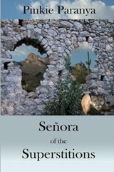 Se ora of the Superstitions - Pinkie Paranya - 9781091178175