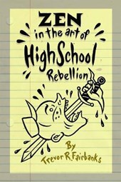 Zen in the Art of High School Rebellion