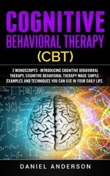 Cognitive Behavioral Therapy (Cbt) - Daniel Anderson - 9781091530232
