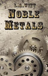 Noble Metals - L a Witt - 9781091704190