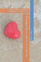 Changing the Course of Your Life - Paul Smit - 9781091800328