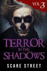 Terror in the Shadows Volume 3 - Ron Ripley ; David Longhorn ; Sara Clancy - 9781092834445