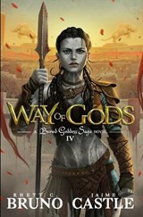 Way of Gods - Jaime Castle ; Rhett C Bruno - 9781092936682
