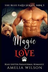 Magic Love - Amelia Wilson - 9781093485936