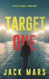 Target One (The Spy Game-Book #1) - MARS,  Jack - 9781094377643
