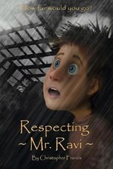 Respecting Mr. Ravi - Christopher Francis - 9781095483176