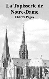 La Tapisserie de Notre-Dame - Charles Peguy - 9781095697931