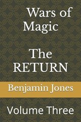 Wars of Magic The RETURN - Benjamin Jones - 9781095805152