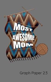 Most Awesome Mom Graph Paper 2