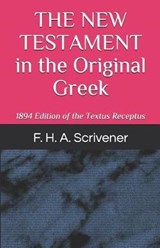 The New Testament in the Original Greek - Frederick Henry Ambrose Scrivener - 9781095851845