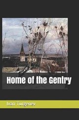 Home of the Gentry - Ivan Sergeevich Turgenev - 9781095930106
