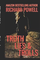 Truth Lies & Trolls - Richard Powell - 9781095991145