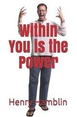 Within You is the Power (Illustrated) - Henry Thomas Hamblin - 9781096669586