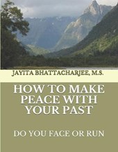 How to Make Peace With Your Past