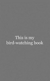 This is My Bird-watching Book
