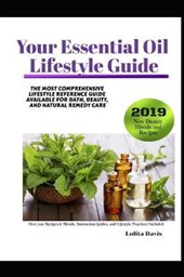 Your Essential Oil Lifestyle Guide