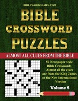 Bible Crossword Puzzles Volume 5: 50 Large print newspaper style Bible crosswords with almost all the clues straight from the Bible - Gary W. Watson - 9781097736980