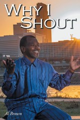 Why I Shout - Al Brown - 9781098063245