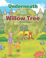 Underneath the Willow Tree - Rachel Vanderwood - 9781098078355