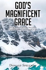 God's Magnificent Grace - Donald Spellman - 9781098082680
