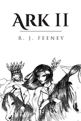 Ark II - R J Feeney - 9781098084882