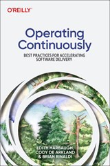 Operating Continuously - HARBAUGH,  Edith ; De Arkland, Cody ; Rinaldi, Brian - 9781098117290