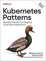 Kubernetes Patterns - Bilgin Ibyram ; Roland Huss - 9781098131685