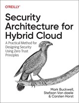 Security Architecture for Hybrid Cloud - Mark Buckwell ; Stefaan Van Daele ; Carsten Horst - 9781098157777