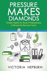 Pressure Makes Diamonds - Victoria Hepburn - 9781098354510