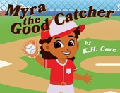 Myra the Good Catcher