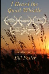 I Heard the Quail Whistle - Bill Foster - 9781098788285