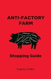 Anti-Factory Farm Shopping Guide