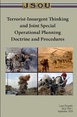 Terrorist-Insurgent Thinking and Joint Special Operations Planning - Laure Paquette ; Joint Special Operations University Pres - 9781099775086