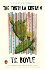 The Tortilla Curtain - T.C. Boyle - 9781101042601