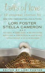 Tails of Love - Lori Foster ; Stella Cameron ; Sarah McCarty ; Donna MacMeans ; Dianne Castell - 9781101057353