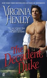 The Decadent Duke - Virginia Henley - 9781101079058