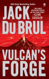 Vulcan's Forge - Jack Du Brul - 9781101099971