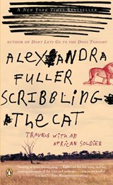 Scribbling the Cat - Alexandra Fuller - 9781101118801