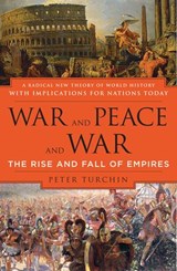 War and Peace and War - Peter Turchin - 9781101126912
