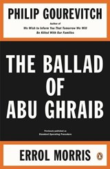The Ballad of Abu Ghraib - Philip Gourevitch ; Errol Morris - 9781101133033