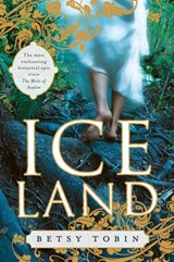 Ice Land - Betsy Tobin - 9781101133545