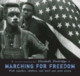Marching For Freedom - Elizabeth Partridge - 9781101150979