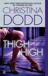 Thigh High - Christina Dodd - 9781101158654