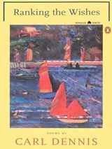 Ranking the Wishes - Carl Dennis - 9781101161807
