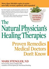 The Natural Physician's Healing Therapies - Mark Stengler - 9781101184592